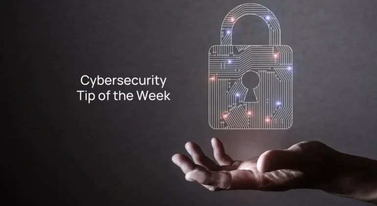 Cybersecurity Tip of the Week: Photo with Padlock